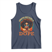 Black Women Unapologetically Dope Tank Top Juneteenth Black History