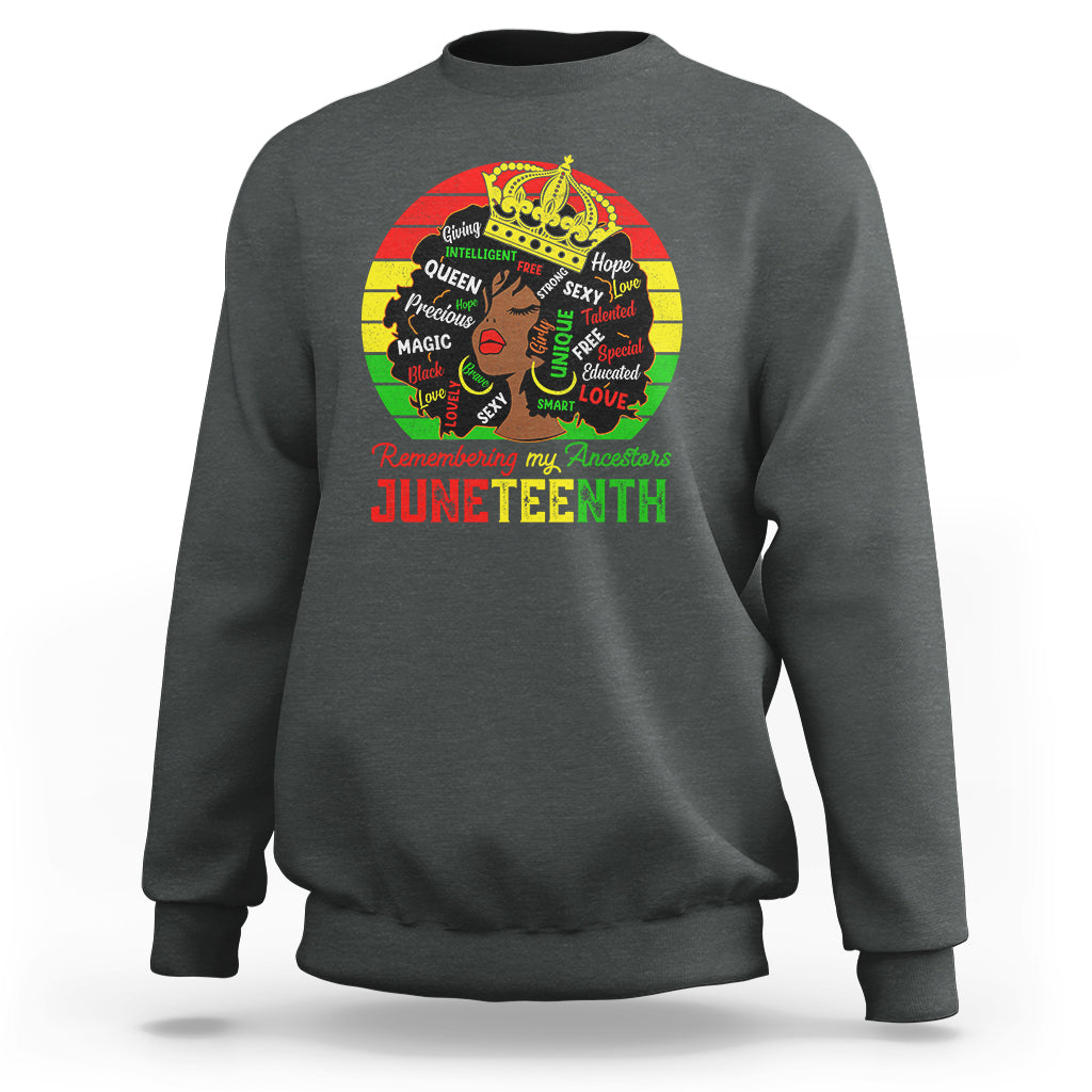 Black Women Sweatshirt Remembering My Ancestors Juneteenth Celebrate - Wonder Print Shop