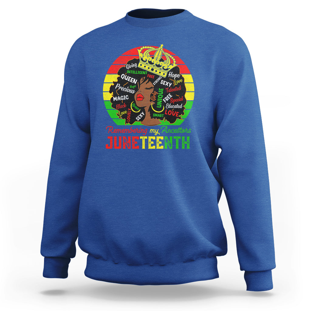 Black Women Sweatshirt Remembering My Ancestors Juneteenth Celebrate - Wonder Print Shop