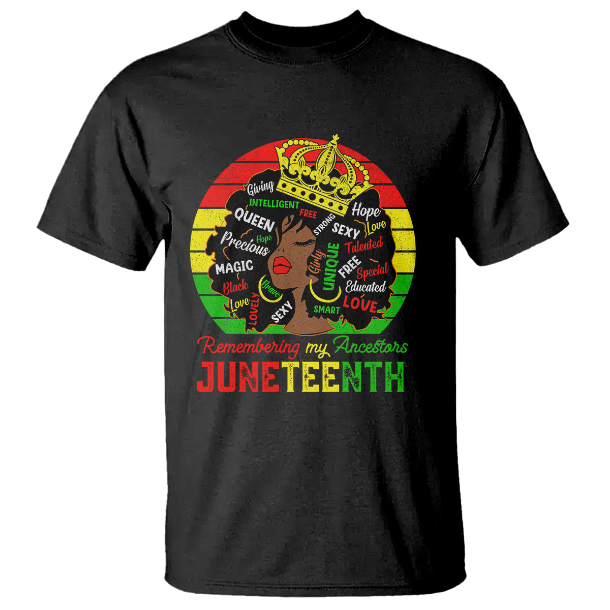 Black Women T Shirt Remembering My Ancestors Juneteenth Celebrate - Wonder Print Shop
