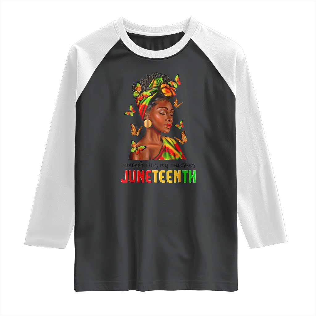 Black Women Raglan Shirt Remembering My Ancestors Juneteenth Celebration