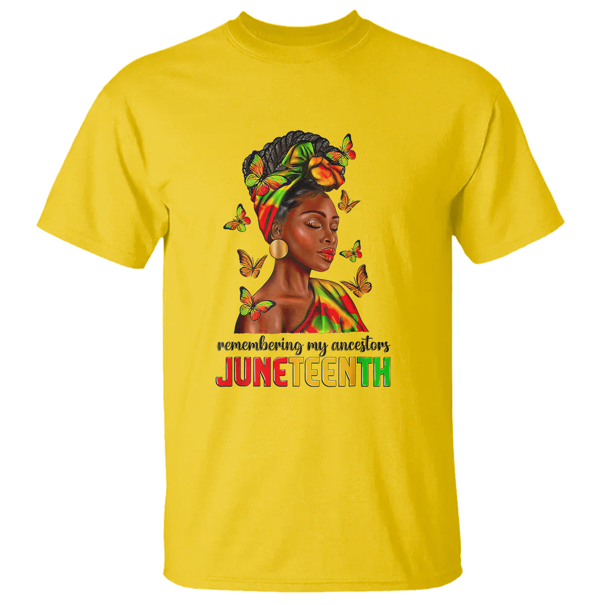 Remembering My Ancestors Juneteenth Celebrate Black Women T Shirt - Wonder Print Shop