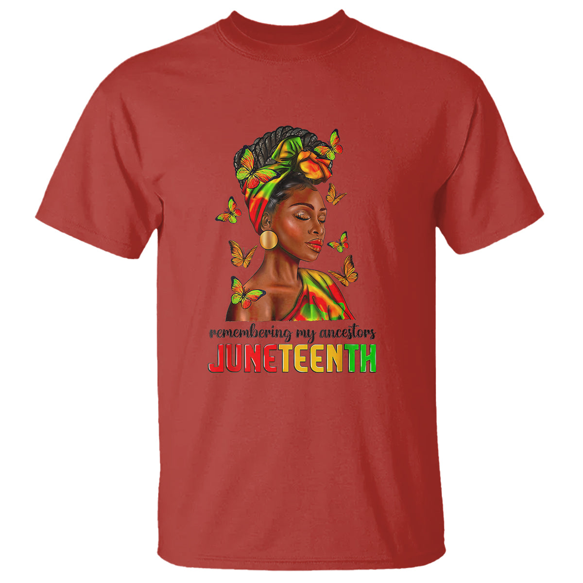 Remembering My Ancestors Juneteenth Celebrate Black Women T Shirt - Wonder Print Shop