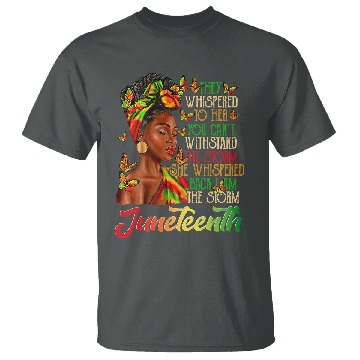Juneteenth T Shirt I am The Storm Black Women Black History Month - Wonder Print Shop