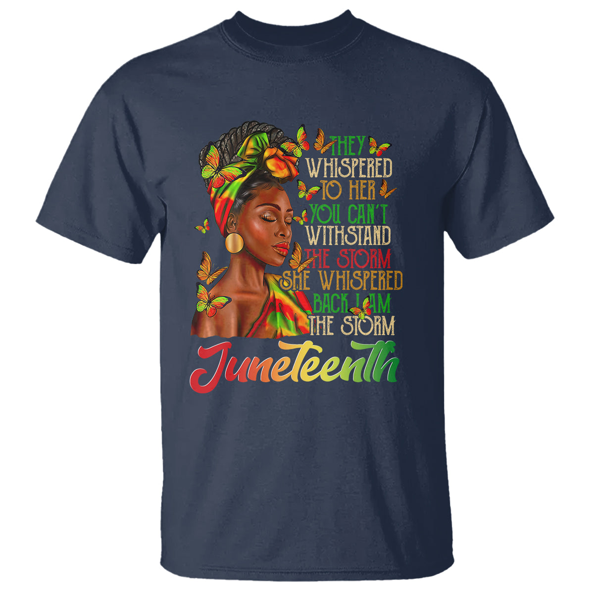 Juneteenth T Shirt I am The Storm Black Women Black History Month - Wonder Print Shop