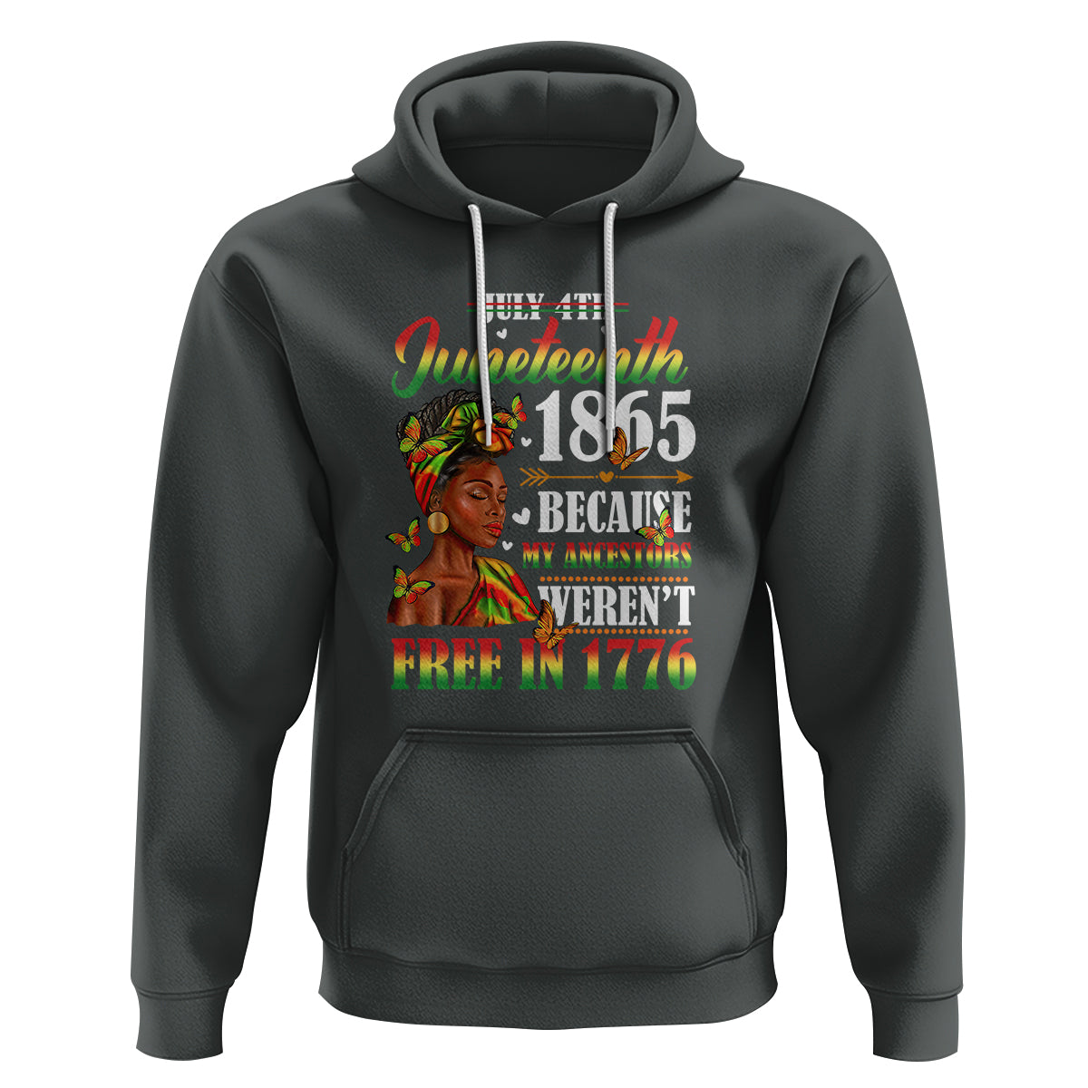 Juneteenth Hoodie For Black Women Because My Ancestor Weren't Free 1776 - Wonder Print Shop