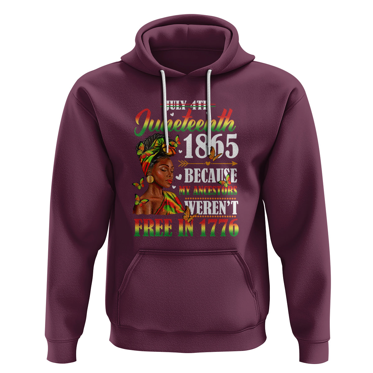 Juneteenth Hoodie For Black Women Because My Ancestor Weren't Free 1776 - Wonder Print Shop