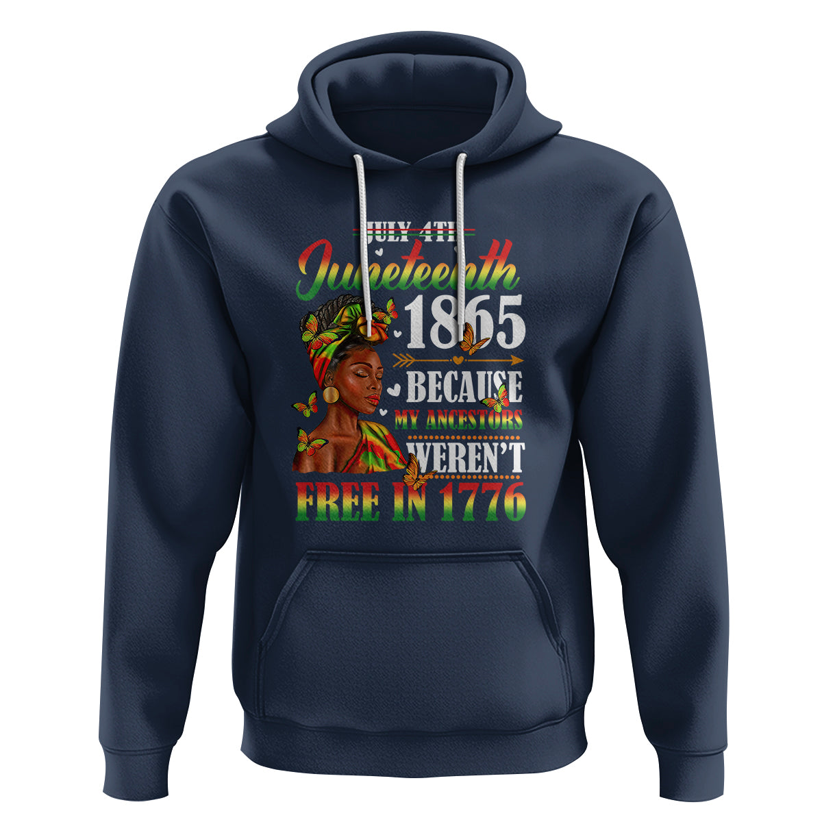 Juneteenth Hoodie For Black Women Because My Ancestor Weren't Free 1776 - Wonder Print Shop