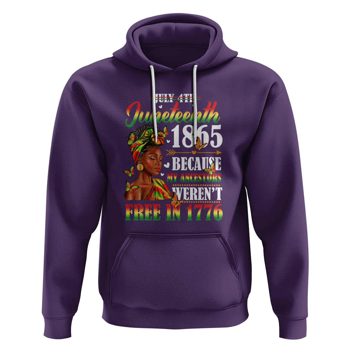 Juneteenth Hoodie For Black Women Because My Ancestor Weren't Free 1776 - Wonder Print Shop