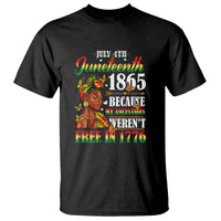 Juneteenth T Shirt For Black Women Because My Ancestor Weren't Free 1776 - Wonder Print Shop