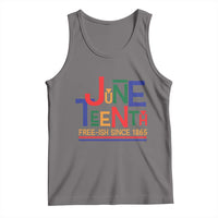 Free Ish Since 1865 Tank Top Juneteenth Celebration Retro
