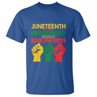 Juneteenth Is My Independence Day T Shirt Because BLM - Wonder Print Shop