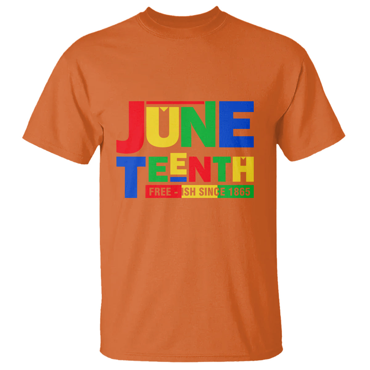 Juneteenth Free Ish Since 1865 T Shirt - Wonder Print Shop