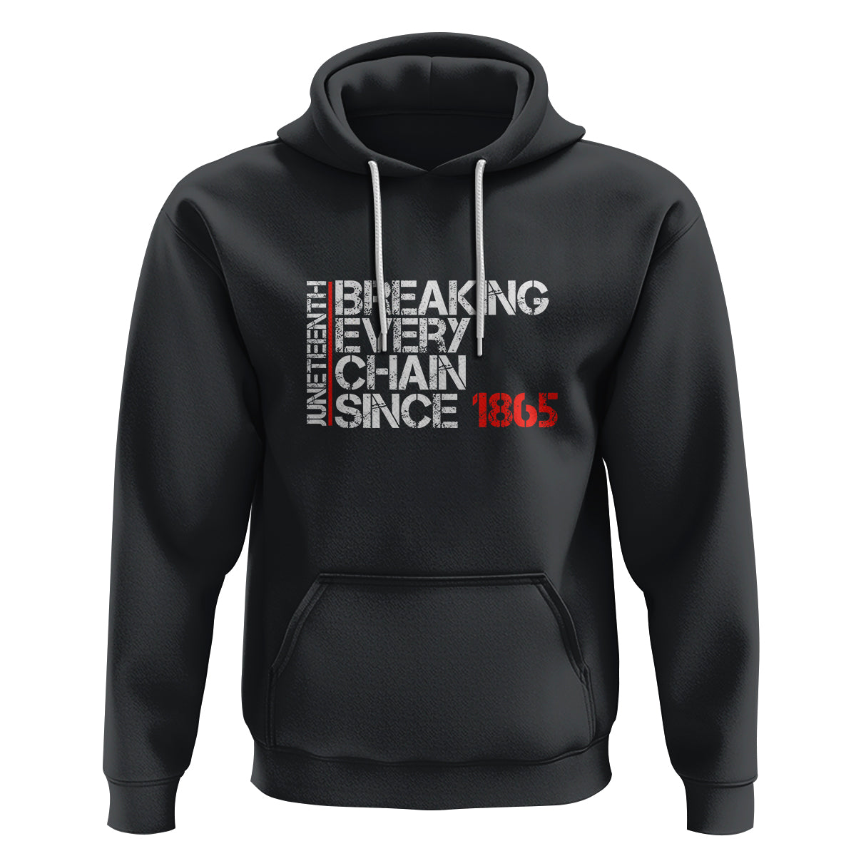 Juneteenth Breaking Every Chain Hoodie Since 1865 - Wonder Print Shop