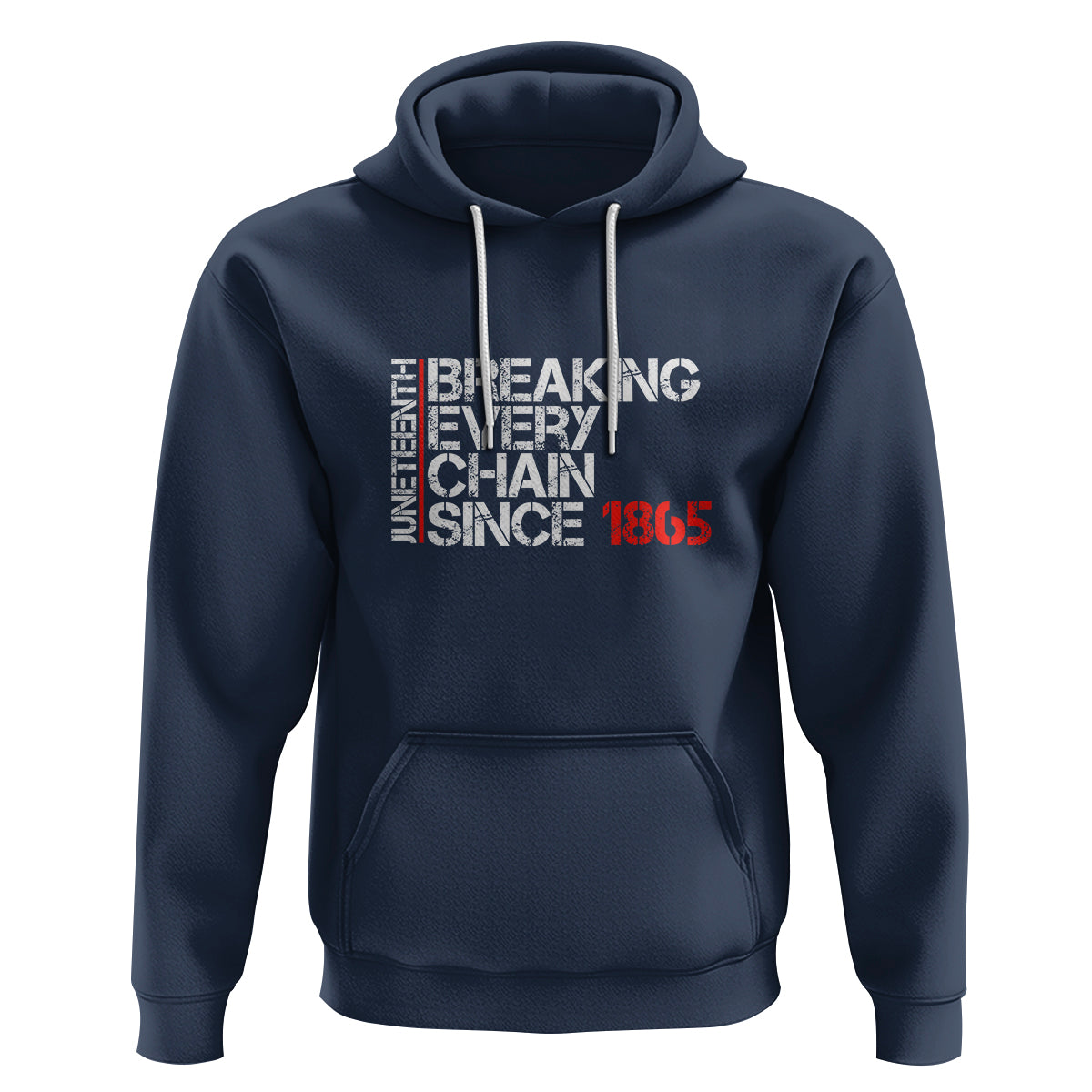 Juneteenth Breaking Every Chain Hoodie Since 1865 - Wonder Print Shop