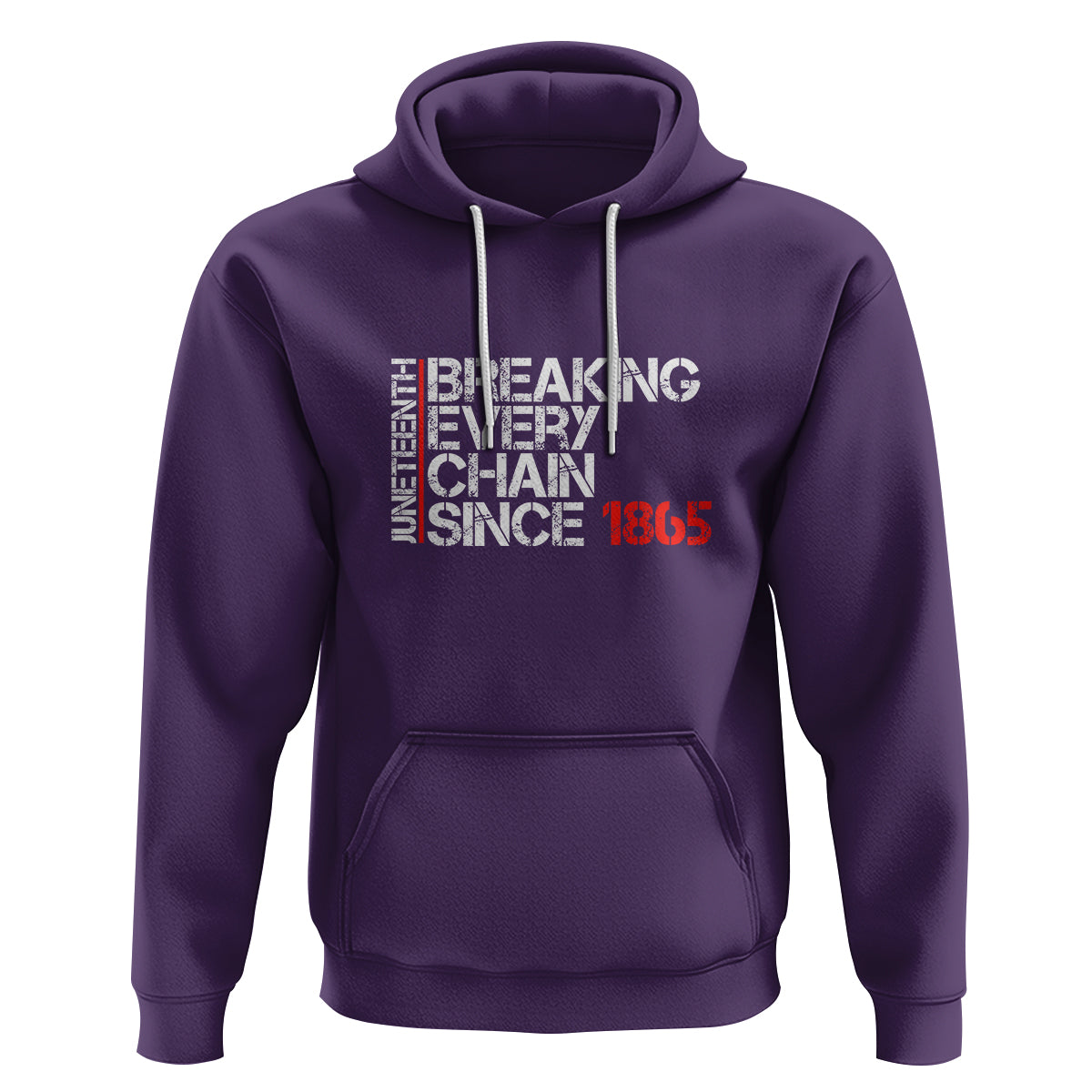 Juneteenth Breaking Every Chain Hoodie Since 1865 - Wonder Print Shop