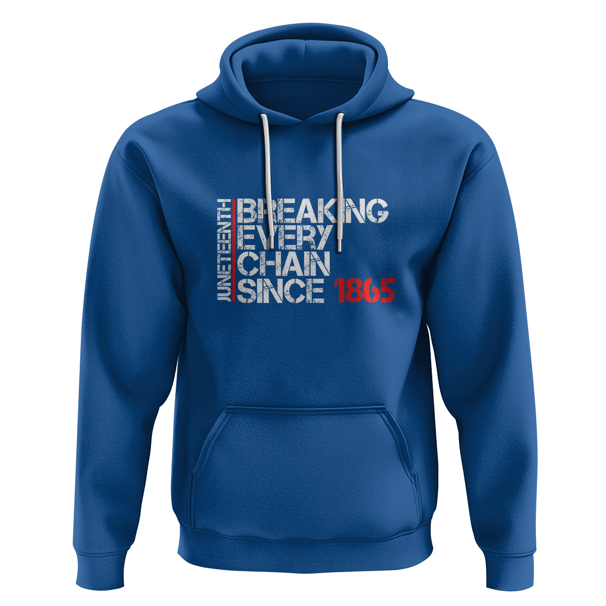 Juneteenth Breaking Every Chain Hoodie Since 1865 - Wonder Print Shop