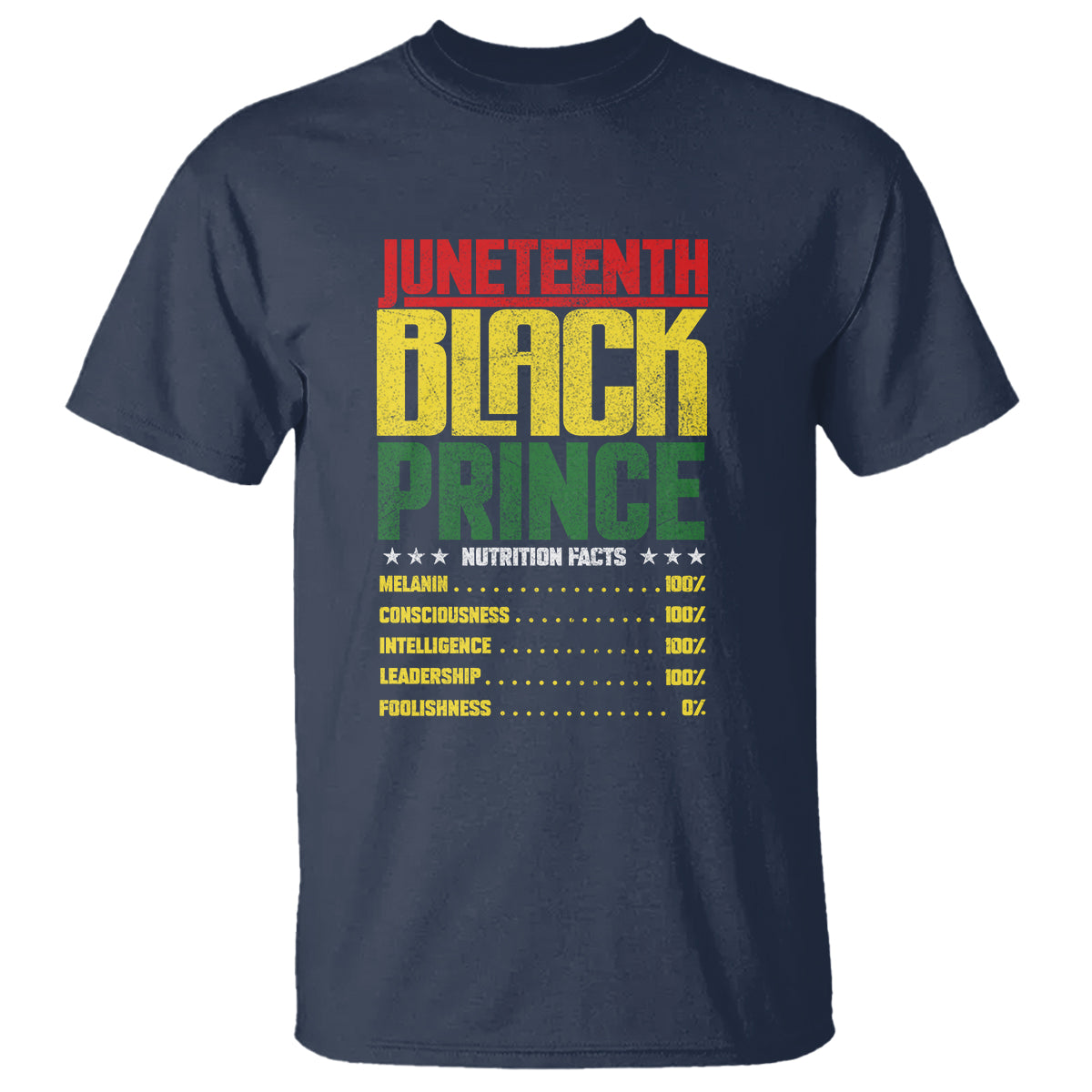 Juneteenth Black Prince Nutrition Facts T Shirt - Wonder Print Shop