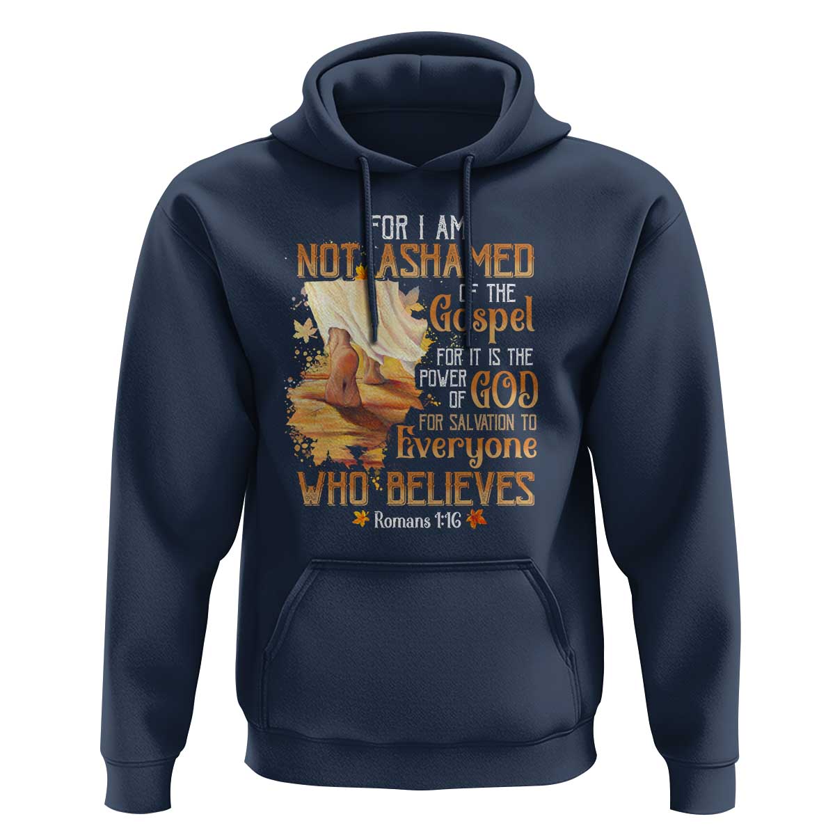 I Am Not Ashamed of the Gospel Hoodie Christian Faith & Salvation Quote