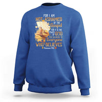 I Am Not Ashamed of the Gospel Sweatshirt Christian Faith & Salvation Quote - Wonder Print Shop