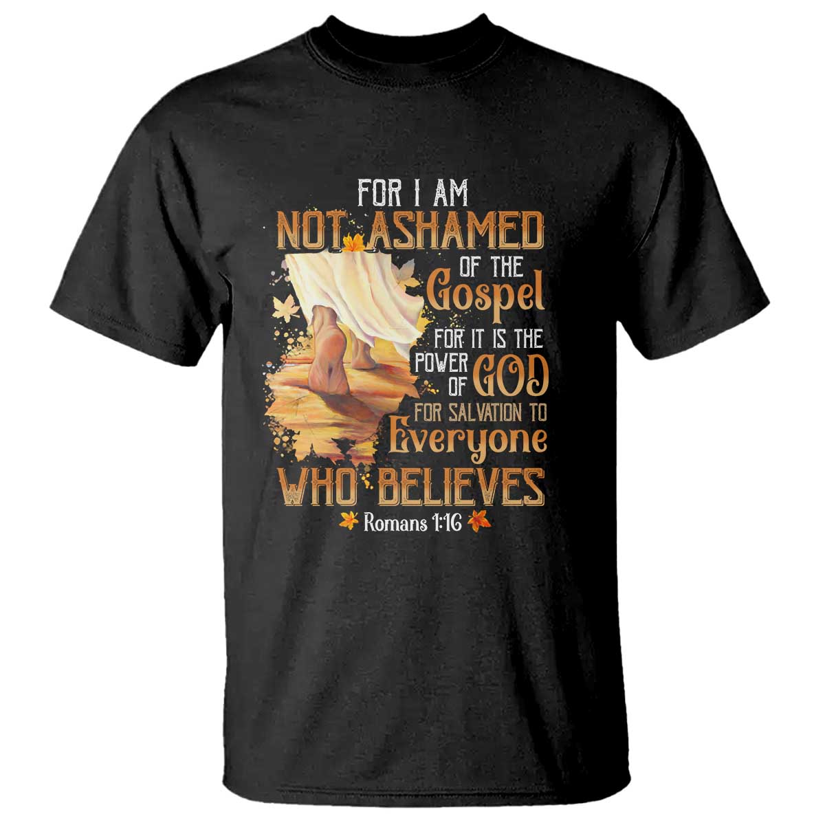 I Am Not Ashamed of the Gospel T Shirt Christian Faith & Salvation Quote - Wonder Print Shop