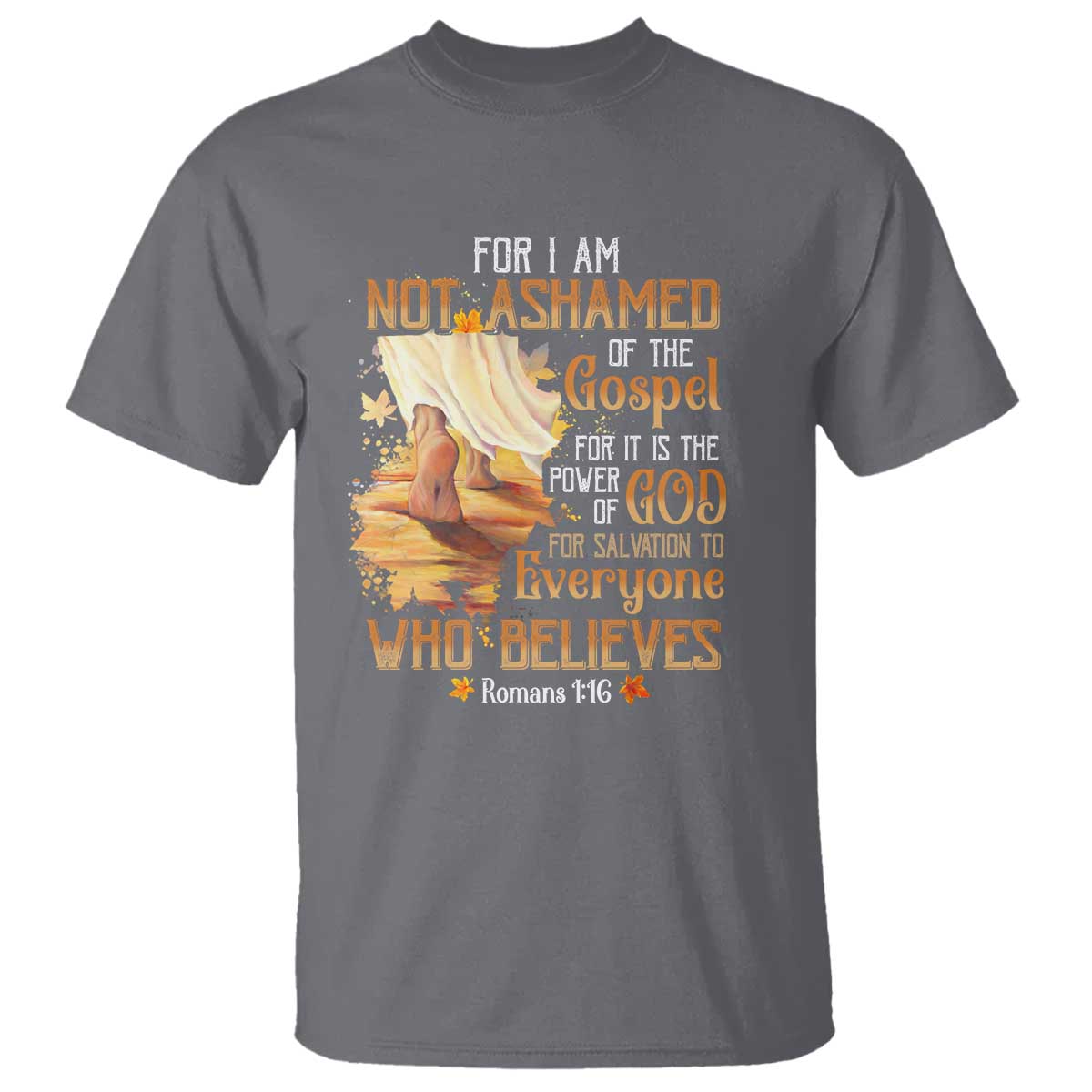 I Am Not Ashamed of the Gospel T Shirt Christian Faith & Salvation Quote - Wonder Print Shop