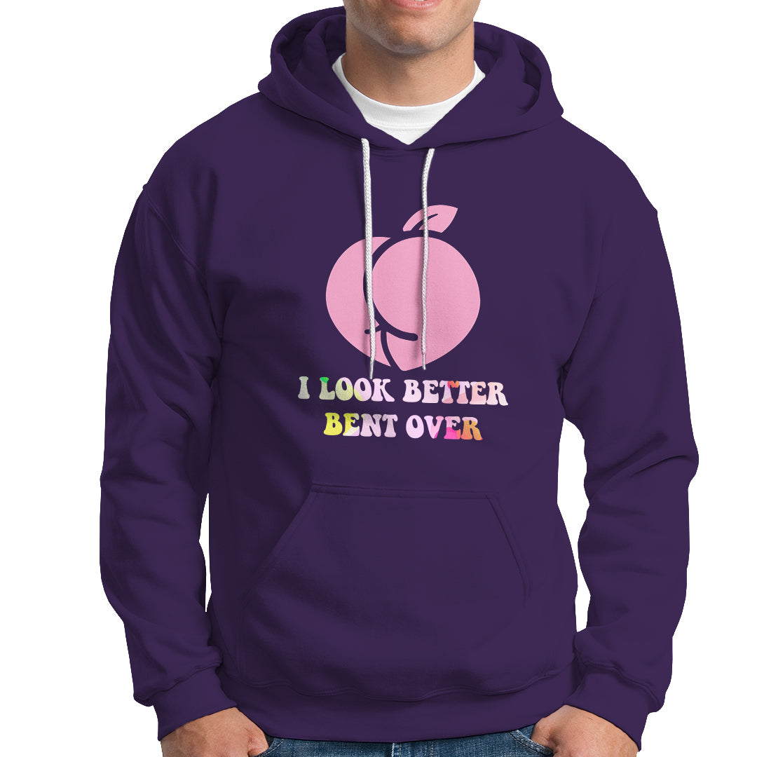 Funny I Look Better Bent Over Cool Saying Hoodie - Wonder Print Shop