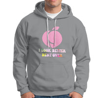 Funny I Look Better Bent Over Cool Saying Hoodie - Wonder Print Shop