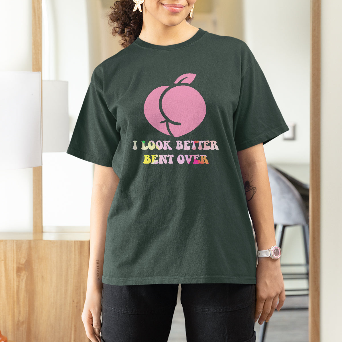Funny I Look Better Bent Over Cool Saying T Shirt For Women - Wonder Print Shop
