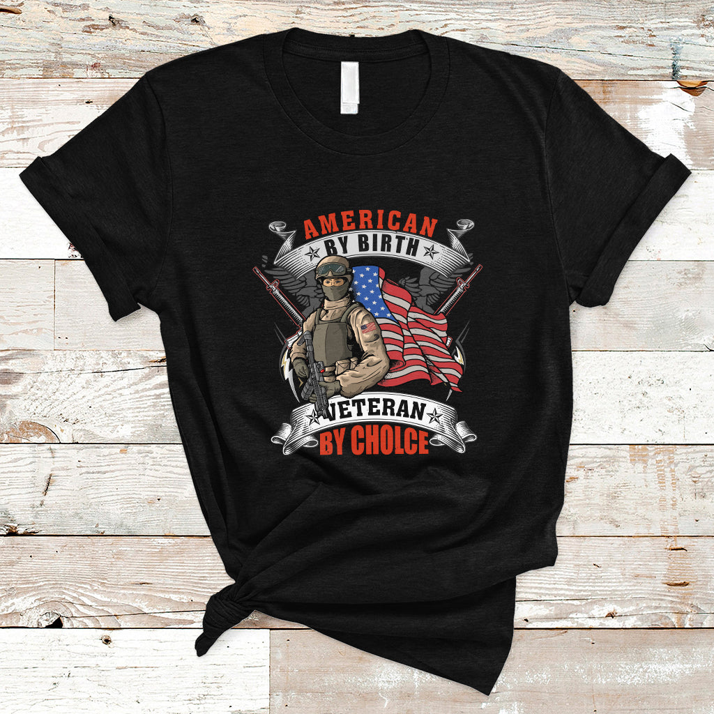Veterans Day T Shirt American By Birth Veteran By Choice - Wonder Print Shop