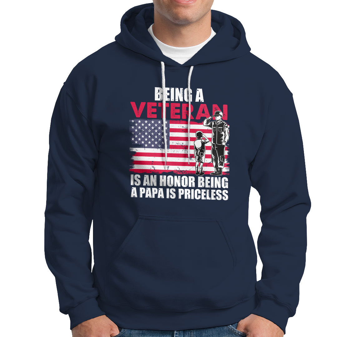 Veteran Dad Hoodie Being A Veteran Is An Honor Being A Papa Is Priceless - Wonder Print Shop