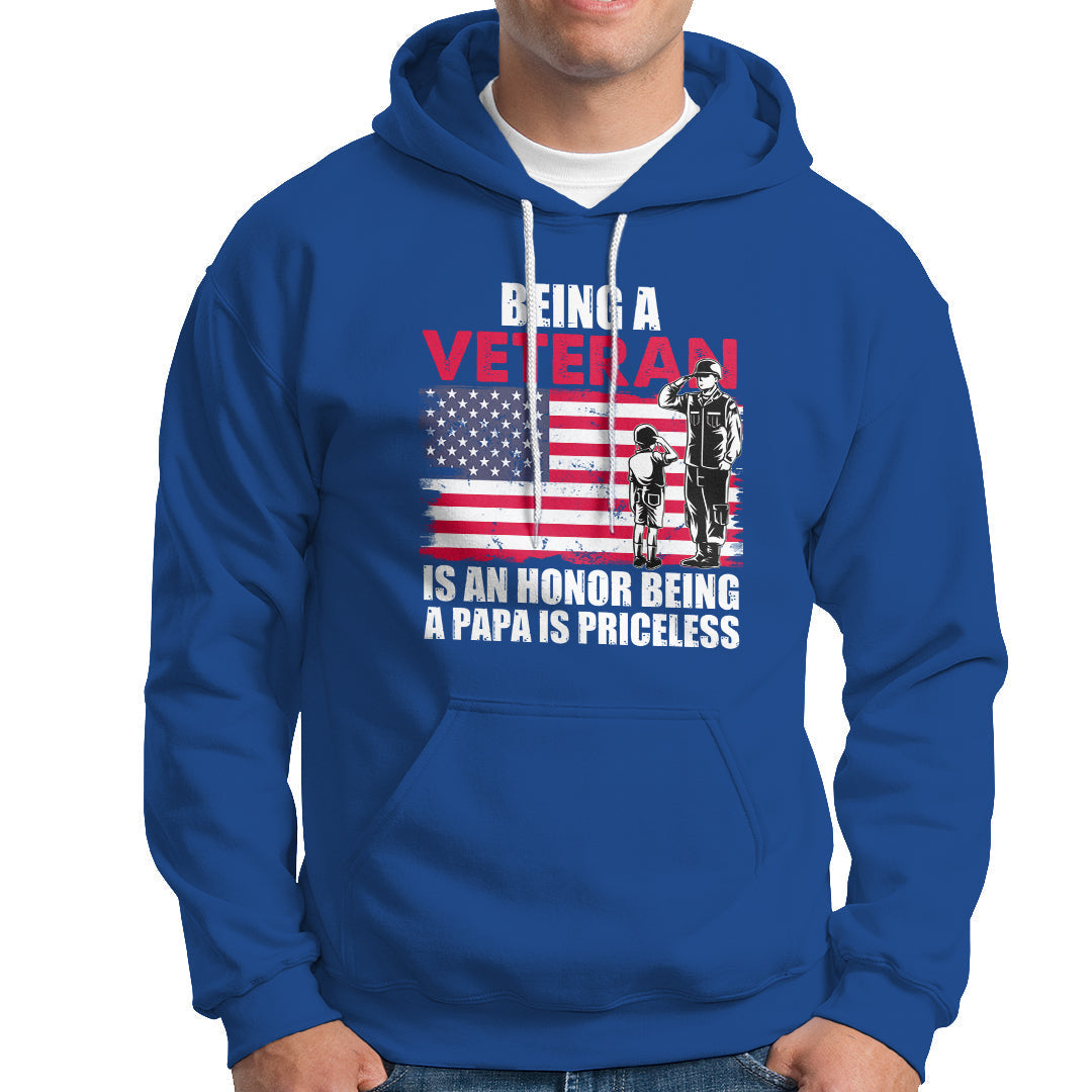 Veteran Dad Hoodie Being A Veteran Is An Honor Being A Papa Is Priceless - Wonder Print Shop