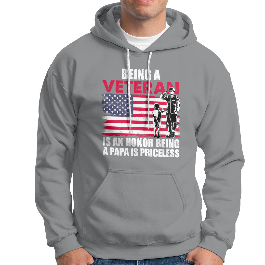Veteran Dad Hoodie Being A Veteran Is An Honor Being A Papa Is Priceless - Wonder Print Shop