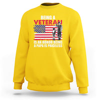 Veteran Dad Sweatshirt Being A Veteran Is An Honor Being A Papa Is Priceless - Wonder Print Shop