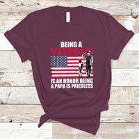 Veteran Dad T Shirt Being A Veteran Is An Honor Being A Papa Is Priceless - Wonder Print Shop