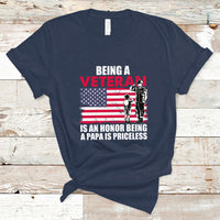 Veteran Dad T Shirt Being A Veteran Is An Honor Being A Papa Is Priceless - Wonder Print Shop