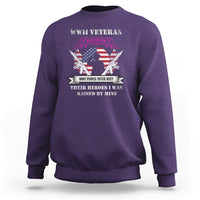 WWII Veteran Daughter Sweatshirt Most People Never Meet Their Heroes - Wonder Print Shop
