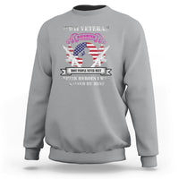 WWII Veteran Daughter Sweatshirt Most People Never Meet Their Heroes - Wonder Print Shop
