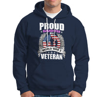 Proud Daughter Of A World War II Veteran Hoodie - Wonder Print Shop