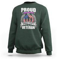 Proud Daughter Of A World War II Veteran Sweatshirt - Wonder Print Shop