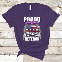 Proud Daughter Of A World War II Veteran T Shirt - Wonder Print Shop