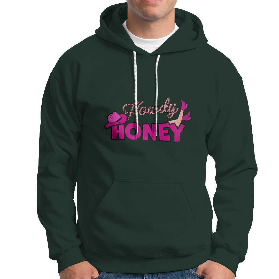 Dark forest green hoodie with 'Howdy Honey' graphic, pullover hood and front pouch pocket.