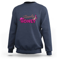 Howdy Honey Sweatshirt - Wonder Print Shop