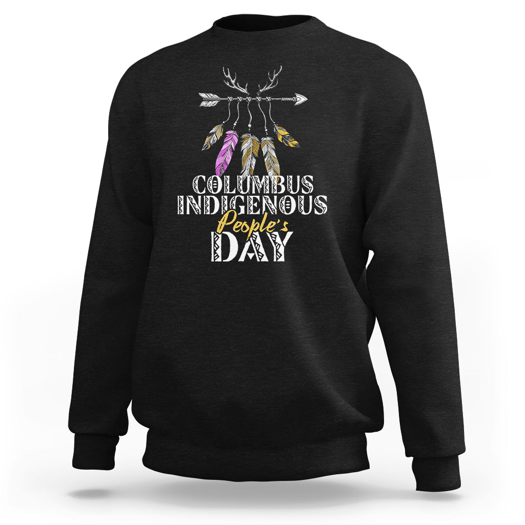 Columbus Day Sweatshirt Indigenous Happy People's Day - Wonder Print Shop