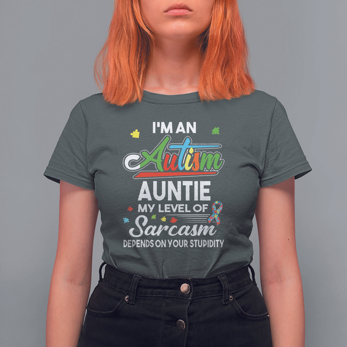 Autism Aunt T Shirt For Women I'm An Autism Auntie My Level Of Sarcams Depends On Your Stupidity Spectrum Ribbon - Wonder Print Shop