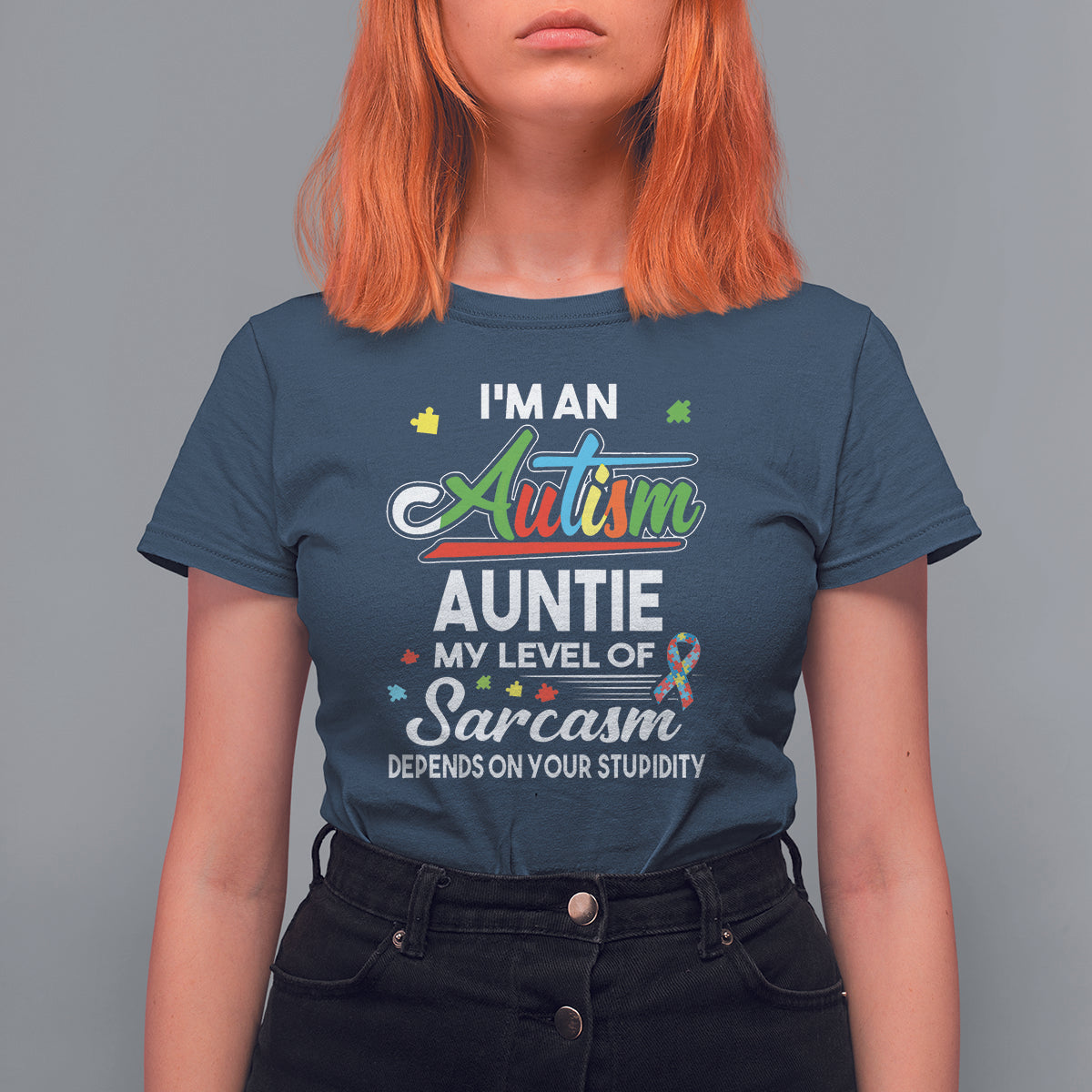 Autism Aunt T Shirt For Women I'm An Autism Auntie My Level Of Sarcams Depends On Your Stupidity Spectrum Ribbon - Wonder Print Shop