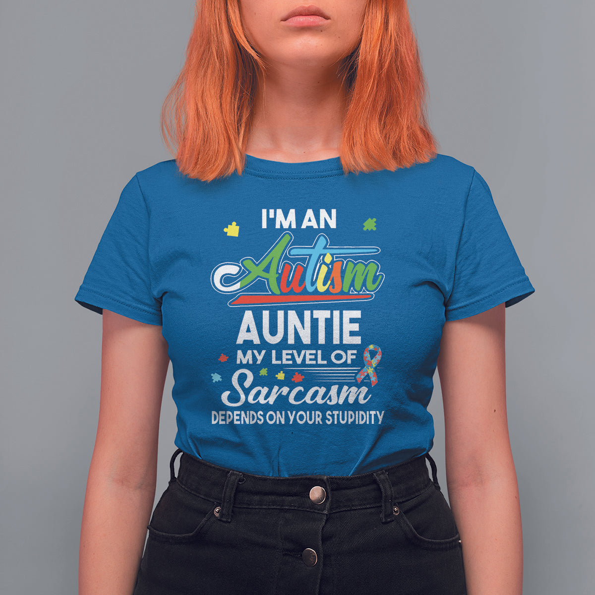Autism Aunt T Shirt For Women I'm An Autism Auntie My Level Of Sarcams Depends On Your Stupidity Spectrum Ribbon - Wonder Print Shop
