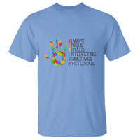 Autism Definition T Shirt Always Unique Totally Interesting Sometimes Mysterious Puzzle Hand - Wonder Print Shop