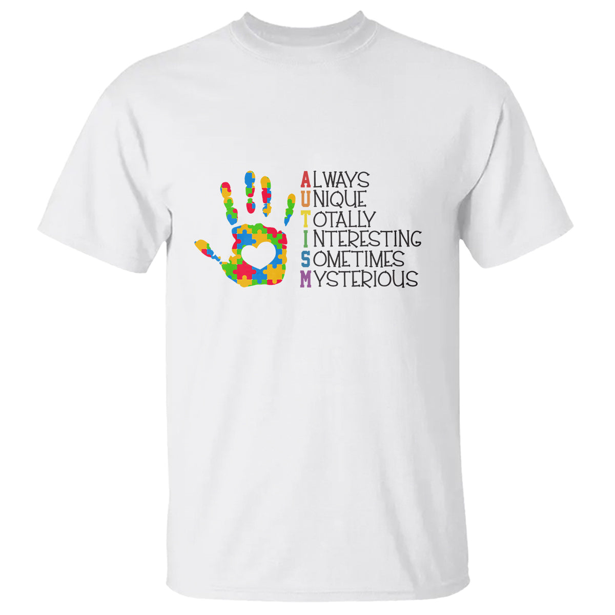 Autism Definition T Shirt Always Unique Totally Interesting Sometimes Mysterious Puzzle Hand - Wonder Print Shop