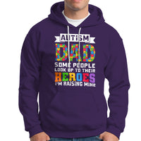 Autism Dad Hoodie Some People Look Up to Their Heroes I'm Raising Mine Puzzle Piece - Wonder Print Shop
